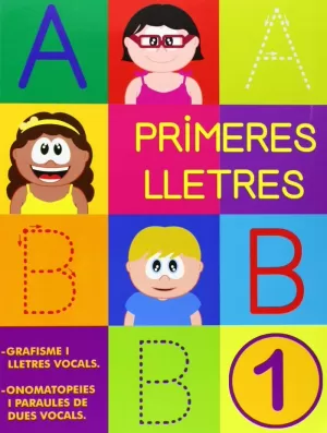 PRIMERES LLETRES 1 PRIMERES LLETRES 1