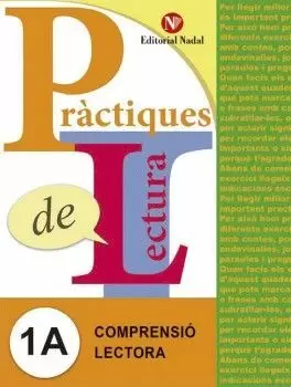 PRÀCTIQUES DE LECTURA 1A (C.I. 1R CURS) PRÀCTIQUES DE LECTURA 1A (C.I. 1R CURS)