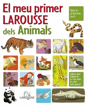EL MEU PRIMER LAROUSSE DELS ANIMALS EL MEU PRIMER LAROUSSE DELS ANIMALS