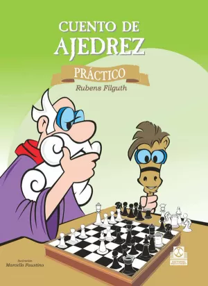 CUENTO DE AJEDREZ PRÁCTICO (COLOR) CUENTO DE AJEDREZ PRÁCTICO (COLOR)