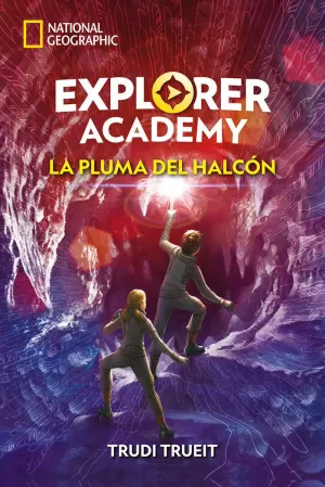 EXPLORER ACADEMY 2. LA PLUMA DEL HALCÓN EXPLORER ACADEMY 2. LA PLUMA DEL HALCÓN