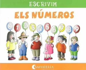 ESCRIVIM ELS NÚMEROS ESCRIVIM ELS NÚMEROS