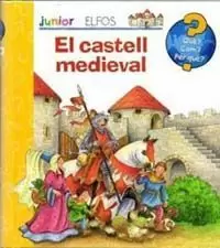 QUÈ? JUNIOR. CASTELL MEDIEVAL QUÈ? JUNIOR. CASTELL MEDIEVAL