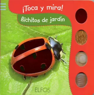 TOCA Y MIRA. BICHITOS DE JARD¡N TOCA Y MIRA. BICHITOS DE JARD¡N