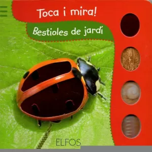 TOCA I MIRA. BESTIOLES DE JARDÍ TOCA I MIRA. BESTIOLES DE JARDÍ