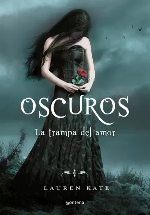 LA TRAMPA DEL AMOR (OSCUROS 3) LA TRAMPA DEL AMOR (OSCUROS 3)