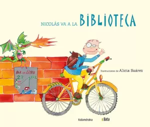 NICOLÁS VA A LA BIBLIOTECA NICOLÁS VA A LA BIBLIOTECA