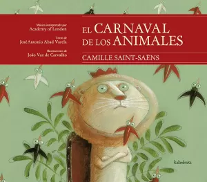 EL CARNAVAL DE LOS ANIMALES EL CARNAVAL DE LOS ANIMALES