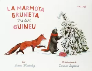 MARMOTA BRUNETA I LA GUINEU, LA
