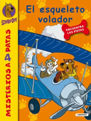 SCOOBY-DOO. EL ESQUELETO VOLADOR SCOOBY-DOO. EL ESQUELETO VOLADOR