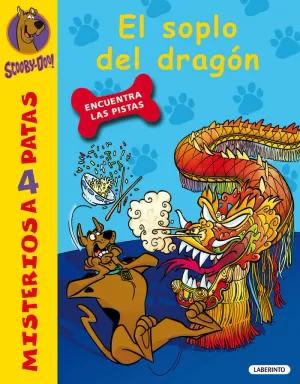 SCOOBY-DOO. EL SOPLO DEL DRAGÓN SCOOBY-DOO. EL SOPLO DEL DRAGÓN