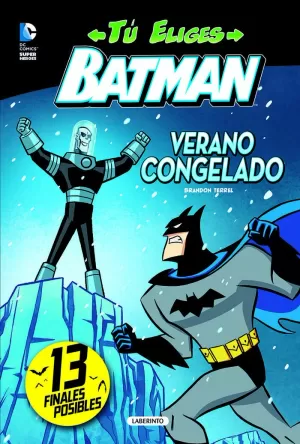 BATMAN. VERANO CONGELADO BATMAN. VERANO CONGELADO