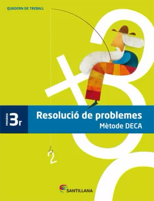 QUADERN PROBLEMES METODE DECA 3 PRIMARIA QUADERN PROBLEMES METODE DECA 3 PRIMARIA