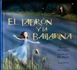 EL LADRÓN Y LA BAILARINA EL LADRÓN Y LA BAILARINA