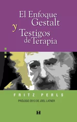 ENFOQUE GESTALT TESTIMONIOS DE TERAPIA ENFOQUE GESTALT TESTIMONIOS DE TERAPIA