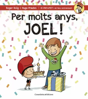 PER MOLTS ANYS, JOEL! PER MOLTS ANYS, JOEL!