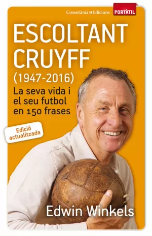 ESCOLTANT CRUYFF (1947-2016) ESCOLTANT CRUYFF (1947-2016)