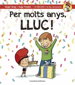 PER MOLTS ANYS, LLUC! PER MOLTS ANYS, LLUC!