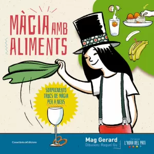 MÀGIA AMB ALIMENTS MÀGIA AMB ALIMENTS