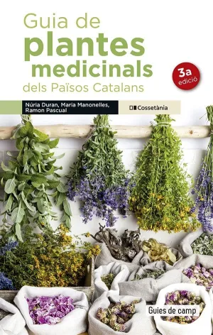 GUIA DE PLANTES MEDICINALS DELS PAÏSOS CATALANS GUIA DE PLANTES MEDICINALS DELS PAÏSOS CATALANS