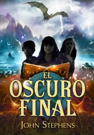 EL OSCURO FINAL (LOS LIBROS DE LOS ORÍGENES 3) EL OSCURO FINAL (LOS LIBROS DE LOS ORÍGENES 3)