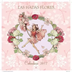 CALENDARIO DE LAS HADAS FLORES 2017 CALENDARIO DE LAS HADAS FLORES 2017