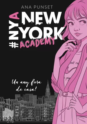UN ANY FORA DE CASA! (SÈRIE NEW YORK ACADEMY 1) UN ANY FORA DE CASA! (SÈRIE NEW YORK ACADEMY 1)