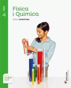 FISICA I QUIMICA SERIE INVESTIGA 4 ESO SABER FER FISICA I QUIMICA SERIE INVESTIGA 4 ESO SABER FER
