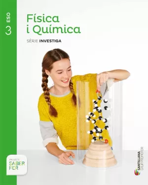 FÍSICA I QUÍMICA SÈRIE INVESTIGA 3 ESO SABER FER