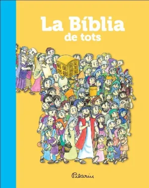 BIBLIA DE TOTS, LA BIBLIA DE TOTS, LA