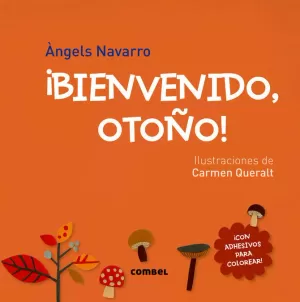 ¡BIENVENIDO, OTOÑO! ¡BIENVENIDO, OTOÑO!