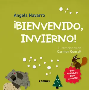 ¡BIENVENIDO, INVIERNO! ¡BIENVENIDO, INVIERNO!