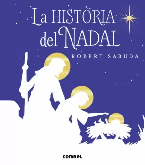 LA HISTÒRIA DEL NADAL LA HISTÒRIA DEL NADAL