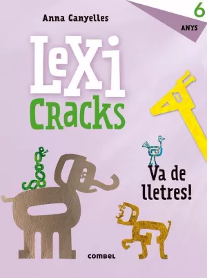 LEXICRACKS. VA DE LLETRES! 6 ANYS LEXICRACKS. VA DE LLETRES! 6 ANYS