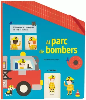 AL PARC DE BOMBERS AL PARC DE BOMBERS