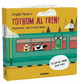 TOTHOM AL TREN! TOTHOM AL TREN!