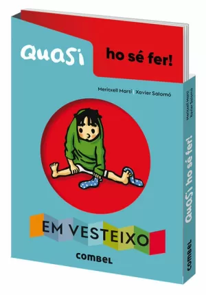 QUASI HO SÉ FER! EM VESTEIXO QUASI HO SÉ FER! EM VESTEIXO