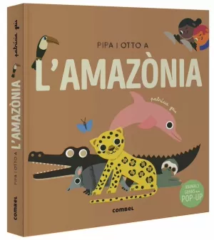 PIPA I OTTO A L'AMAZÒNIA PIPA I OTTO A L'AMAZÒNIA