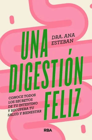 UNA DIGESTION FELIZ UNA DIGESTION FELIZ