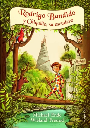 RODRIGO BANDIDO Y CHIQUILLO, SU ESCUERO RODRIGO BANDIDO Y CHIQUILLO, SU ESCUERO
