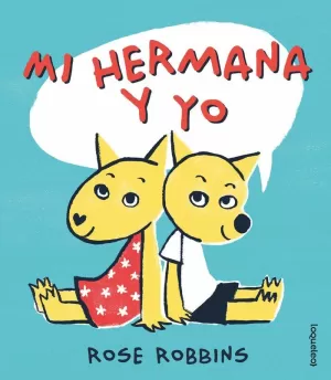 MI HERMANA Y YO MI HERMANA Y YO