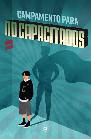 CAMPAMENTO PARA NO CAPACITADOS CAMPAMENTO PARA NO CAPACITADOS