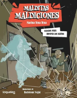 CUENTOS PARA ROMPER SUEÑOS. MALDITAS MALDICIONES 2