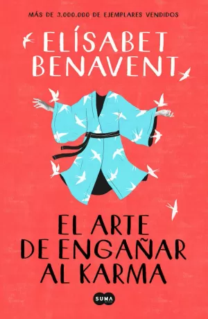 EL ARTE DE ENGAÑAR AL KARMA EL ARTE DE ENGAÑAR AL KARMA