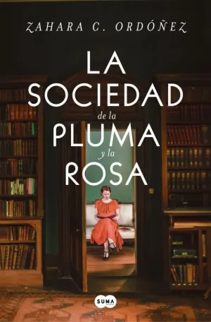 LA SOCIEDAD DE LA PLUMA Y LA ROSA LA SOCIEDAD DE LA PLUMA Y LA ROSA