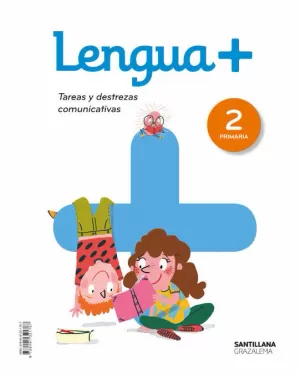 LENGUA+ TAREAS Y DESTREZAS COMUNICATIVAS 2 PRIMARIA LENGUA+ TAREAS Y DESTREZAS COMUNICATIVAS 2 PRIMARIA