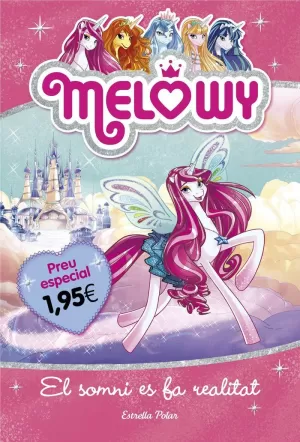 MELOWY. EL SOMNI ES FA REALITAT. EDICIÓ ESPECIAL 1,95