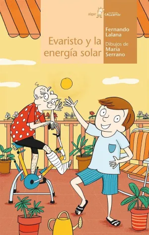 EVARISTO Y LA ENERGÍA SOLAR EVARISTO Y LA ENERGÍA SOLAR
