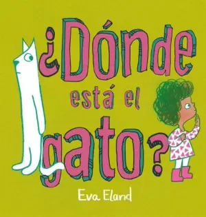 ¿DONDE ESTA EL GATO? ¿DONDE ESTA EL GATO?