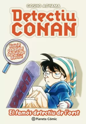 DETECTIU CONAN Nº 10/10 EL FAMÓS DETECTIU DE L'OEST DETECTIU CONAN Nº 10/10 EL FAMÓS DETECTIU DE L'OEST